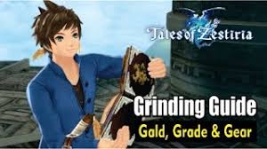 Tales Of Zestiria Grinding Gald Grade Exp And Gear Guide Youtube