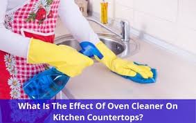oven cleaner on kitchen countertops