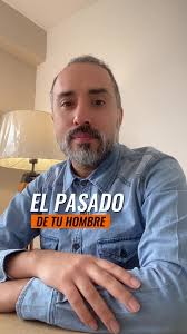 El pasado de tu hombre 🙋‍♂️ Eduardo Bracamon...