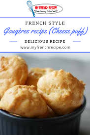 Gougeres Recipe Cheese Puff Cooking Classes In Dallas Plano French Recipes Authentic Recipes Gougeres Recipe