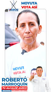 Toda Moyuta dice #Vamos con Roberto Marroquín este 25 de junio #Moyuta  #Vamos #RobertoMarroquín #SeguimosHaciendoHistoria #moyutavotavamos #Jutiapa