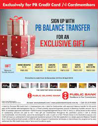 Balance transfer fees vary from one credit card to another. Public Bank Credit Card Promotion Pb Balance Transfer With Gift Programme