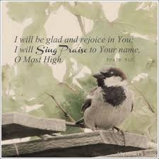 My Heart S Song I Sing Because I M Happy Psalm 9 2 Psalms Psalm 9 Heart Songs