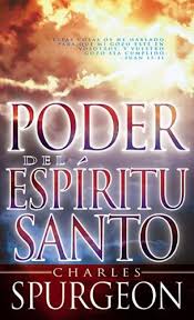 The fruit of unfailing faith in the lives of charles spurgeon, george muller, and hudson taylor. Descargar Poder Del Espiritu Santo Holy Spirit Power C H Spurgeon Pdf Lianonsbori