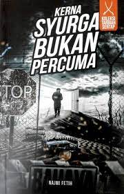 6 november 2017 sinopsis kerna syurga bukan percuma. Kerna Syurga Bukan Percuma By Najmi Fetih
