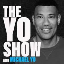 YO SHOW w/ MICHAEL YO (Podcast)