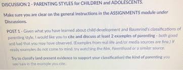 Learn about parenting styles, including how birth order matters, what to do when your styles clash, and how happy parents make happy kids. Solved Discussion 2 Parenting Styles For Children And Chegg Com