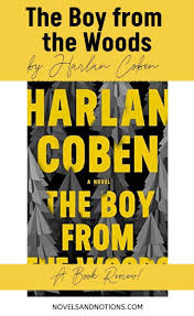 The Boy From The Woods By Harlan Coben Arc Book Review Novels And Notions Best Book Reviews Book Blogger Book Discussion