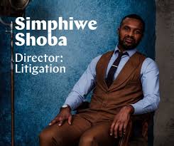 SIMPHIWE SHOBA Director: Litigation EXPERTISE Various aspects of commercial  litigation in the higher and lower courts