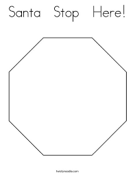 This octagon coloring page includes multiple octagons to color and it's perfe. Santa Stop Here Coloring Page Twisty Noodle