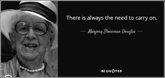 Orange Juice BlogWeekend Open Thread: Marjory Stoneman Douglas and the Need  to Carry On