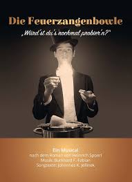 It deals with a circle of settled gentlemen, congregating. File Die Feuerzangenbowle Musicalversion Jpg Wikimedia Commons