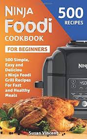 We did not find results for: Ninja Foodi Cookbook For Beginners 500 Simple Easy And Delicious Ninja Foodi Grill Recipes For Fast And Healthy Meals Amazon Co Uk Vincent Susan 9798619484472 Books