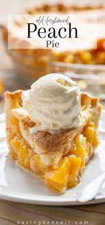Old Fashioned Fresh Peach Pie Recipe Fresh Peach Pie Desserts Peach Recipe