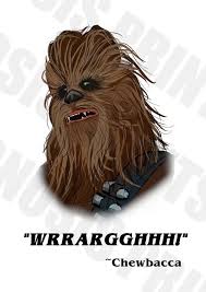 Chewbacca Chewy Quote Meme Etsy Chewbacca Quotes Chewbacca Star Wars Quotes