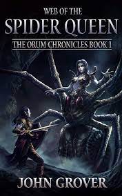 Amazon.com: Web of the Spider Queen (The Orum Chronicles Book 1) eBook :  Grover, John: Books