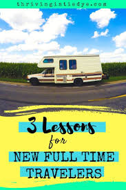 We Re Brand New To Fulltime Rv Living And Have Learned Some Important Things Already If You Re New To Vanlife Bus Life Or Full Full Time Rv Bus Life Van Life