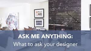 Sr Design Life Q A What To Ask Your Designer Design Sarah Richardson Design Big Design