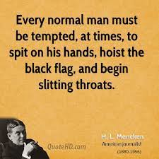 Hl Mencken Black Flag Quotes Quotesgram