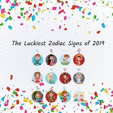 The Luckiest Zodiac Signs Of 2019 Zodiac Zodiac Signs Lucky Sign