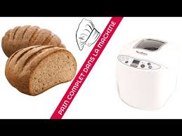 Pain Complet A La Machine Moulinex Youtube