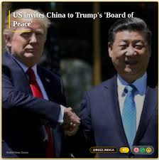 China ​has been ‌invited ⁠to join ‌US President Donald Trump's ​Board of  Peace, a spokesperson at ⁠the Chinese ⁠foreign ‌ministry ‌said on Tuesday.  The board is meant to oversee governance and reconstruction