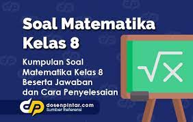 Dikutip dari buku asyik mengerjakan pr matematika sd kelas 2 oleh ajen dianawati, berikut ini contoh soal matematika kelas 2 sd semester 1 beserta kunci jawabannya. Soal Matematika Kelas 8 2020 2021 Dan Kunci Jawabannya Dosenpintar Com