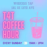 T4T Coffee Hour — Queer Social Club
