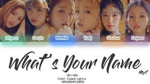 G Idle Ì—¬ìž Ì•„ì´ë“¤ What S Your Name Lirik Terjemahan Indonesia Sub Indo Youtube 'idle song' is a kind of teaser for this group. g idle ì—¬ìž ì•„ì´ë“¤ what s your name lirik terjemahan indonesia sub indo
