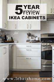5 Year Ikea Cabinet Review Le Bois Home In 2020 Ikea Cabinets Review Ikea Cabinets Cabinet