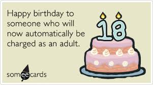 Happy Birthday Wishes For 18 Year Old Daughter Birthday Happy 18th Birthday Quotes Birthday Humor 18th Birthday Quotes Funny