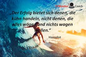 Zitat Des Tages Um Erfolg Zu Haben Musst Du Handeln