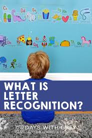 Letter recognition is also the ability to identify letter names, recognize what a letter looks like, letter sounds, and how notes come together to make . 10 Letter Recognition Activities Days With Grey
