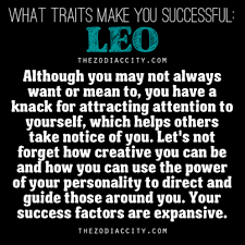 Leo Traits Make You Successful Leo Zodiac Facts Leo Personality Traits Leo Man Leo Woman