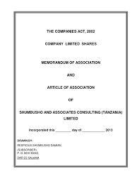 The moa cannot and should not be altered retrospectively. Memorandum And Articles Of Association Of Shumbusho And Associates Consulting T Limited Board Of Directors Proxy Voting