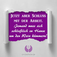 That's enough fun for today. Ab Nach Hause Der Wein Trinkt Sich Nicht Von Alleine Wochenende Circleofwine Wine Winelover Vino Lifestyle Luxus Wein F Wein Trinken Wein Trinken