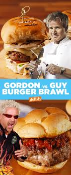 Gordon Ramsay Vs Guy Fieri Whose Burger Is Better Guy Fieri Burger Recipe Ramsay Burger Recipe Gordon Ramsay Recipe