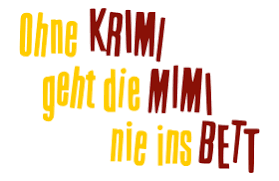 Es ist ein zeitzeugnis und muss als gesamtwerk gesehen werden. Ohne Krimi Geht Die Mimi Nie Ins Bett Wikipedia