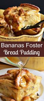 Bananas Foster Bread Pudding In 2020 Dessert Recipes Easy Bread Pudding Cooking Recipes