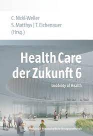 This article will highlight a variety of health care options when it comes to caring for se. Health Care Der Zukunft 6 Frohberg