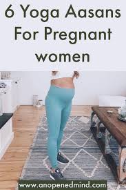 Pin By Anopenedmind On Yoga Postures In 2020 Yoga For Pregnant Women Cool Yoga Poses Pregnant Women