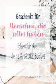 Geschenke Fur Menschen Die Alles Haben Einfach Mal Einfach