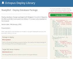 It contains a dictionary of id and name values for all of the targets in the scope of the deployment (keyed by id). Tutorial Octopus Deploy Step Template Readyroll 1 Product Documentation
