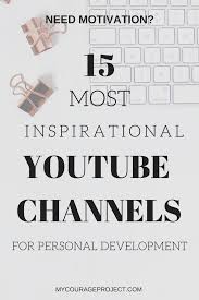 The 15 Best Self Improvement Youtube Channels Self Improvement Inspirational Youtube Self Development Books