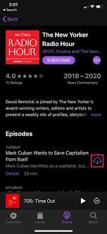 While many people stream music online, downloading it means you can listen to your favorite music without access to the inte. How To Download Podcasts On Iphone To Listen Offline Osxdaily