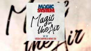 Call your trusted air conditioning repair expert in south florida. Magic System Magic In The Air Feat Ahmed Chawki Version Champions Du Monde 2018 Youtube