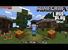 Minecraft Pocket Edition Lets Play Ep 15 Melon Pumpkins For Days Minecraft Pocket Edition Pocket Edition Minecraft Videos