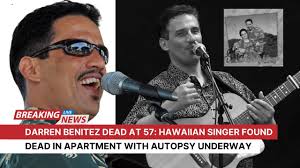 Darren Benitez dead at 57: Hawaiian singer found dead in apartment with  autopsy underway