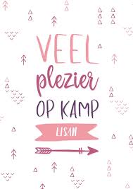 Teksten Voor Op Een Kaartje Heel Veel Plezier Op Kamp