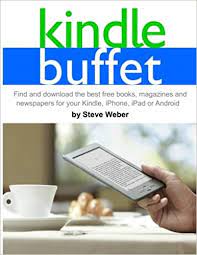 The kindle reading app puts over a million* ebooks at your fingertips—and you don't need to own a kindle to use it. Kindle Buffet Find And Download The Best Free Books Magazines And Newspapers For Your Kindle Iphone Ipad Or Android Weber All On The Berkeley Roundtable On The International Economy Steve Amazon Com Mx
